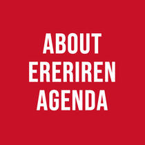 About EreRiren Agenda